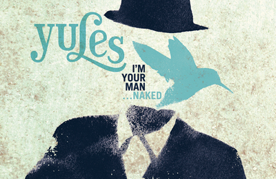 Yules - Pochette de l'album : I'm your man... naked