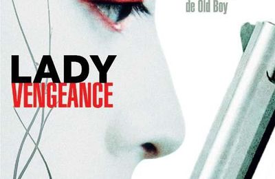 Lady Vengeance: 3/3, la vengeance: un plan qui se mange froid