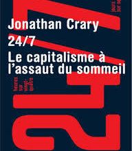 Une critique de la forme "blog" , dans Jonathan Crary : "24/7, le capitalisme à l'assaut du sommeil"