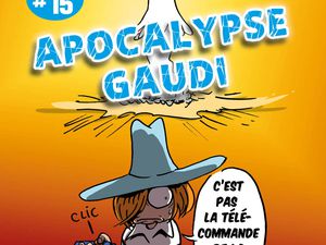 Gran Gaudi #15 : Apocalypse Gaudi
