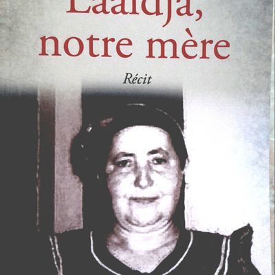 Lâaldja, notre mère