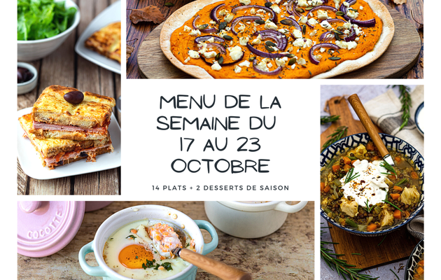 Menu de la semaine - Du 17 au 23 octobre