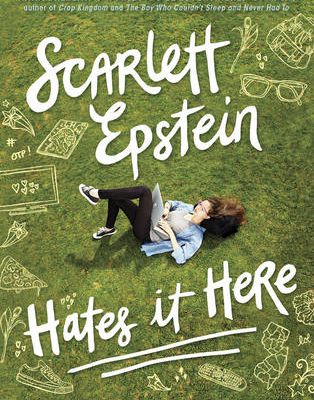 Scarlett Epstein Hates It Here by Anna Breslaw