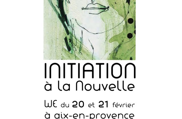 INITIATION À LA NOUVELLE, we du 21 & 22 à Aix-en-Provence