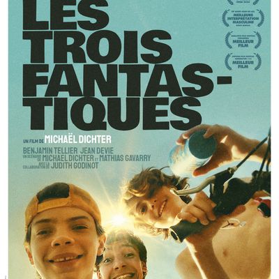 🎬LES TROIS FANTASTIQUES au Cinéma le 15 Mai 2024 avec Diego Murgia, Emmanuelle Bercot, Raphael Quenard