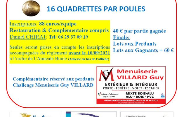 Souvenir Auguste CHIRAT & Antoine PONCET 16 Quadrettes 3/4 par Poules à St-Symphorien sur Coise le samedi 11 septembre 2021 à 7H30