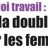 Projet de loi travail : Non à la double peine pour les femmes ! - La Confédération Générale du Travail de la Réunion