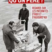 Qu'est-ce qu'un père ? (Grand format - Broché 2024), de Kevin Hiridjee | Éditions Fayard