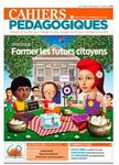Les cahiers pédagogiques sur la Laïcité et formation prévue en août 2021: Former à la liberté, l'égalité et à la fraternité, de la maternelle au lycée