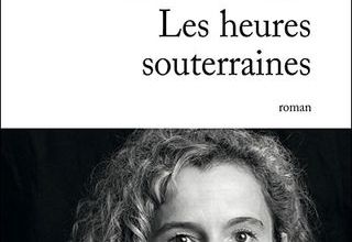 Les heures souterraines - Delphine De Vigan