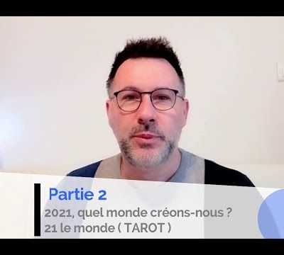 Vidéo prédictions 2021 partie 2