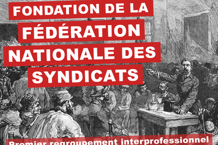 11 octobre 1886 : Fondation de la Fédération nationale des syndicats