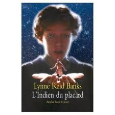 L'Indien du placard - Lynne Reid Banks / The Indian in the Cupboard