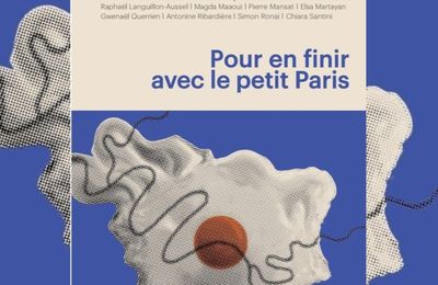 Le renouveau de la pensée critique "En finir avec le petit Paris"