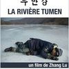 La rivière Tumen de Zhang Lu (Arizona Films)