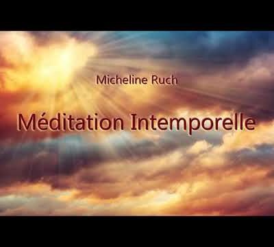 Méditation Intemporelle -  L'ACCEPTATION (bonne route vers la lumière Micheline) 