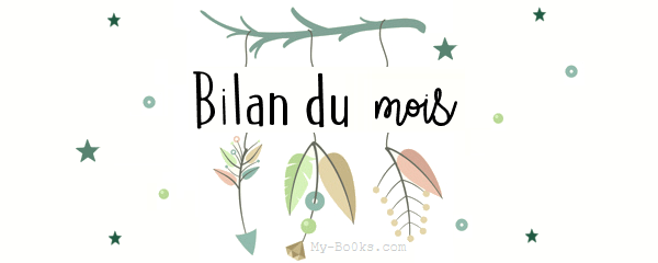 Bilan du mois (n°9)