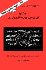 2010 : Grande cause nationale : "Halte au harcèlement conjugal"