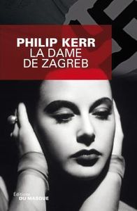 Le livre du jour : LA DAME DE ZAGREB