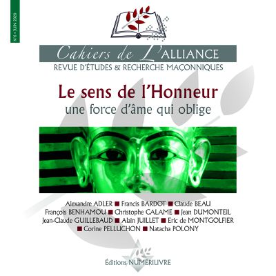 LE SENS DE L’HONNEUR IV- RECENSION DU 6ème CAHIER DE L’ALLIANCE.