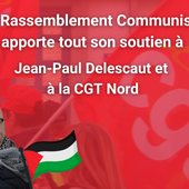 Rassemblement Communiste soutien à Jean-Paul Delescaut
