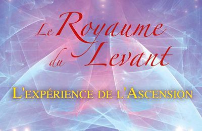 Parution du Tome 10 : "Le Royaume du Levant"