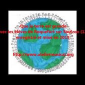 -Que la terre est grande- Roquefort sur Soulzon 2019