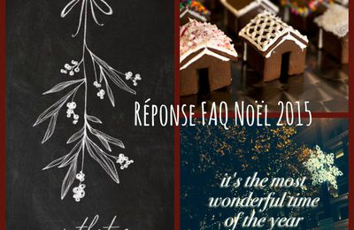 Réponse FAQ Noël 2015