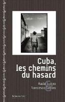 Cuba, les chemins du hasard, Karla Suárez