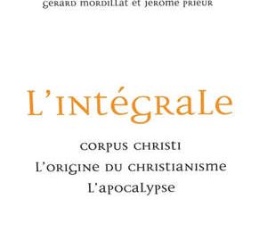 Revoir Corpus Christi, l'Origine du Christianisme et L'Apocalypse de Mordilleur et Priat (sur une seule page).
