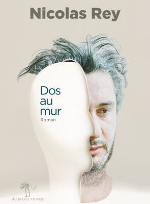 Nicolas Rey - Dos au mur