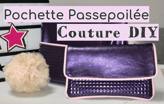 Pochette Passepoilée - Tutoriel Couture DIY