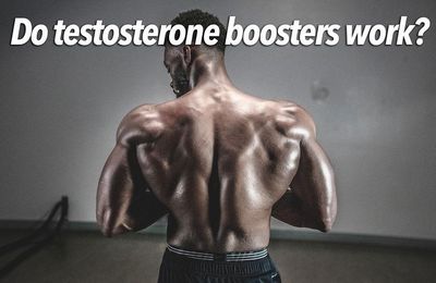 Do Testosterone Supplements Work - Reviewing Best T-Boosters