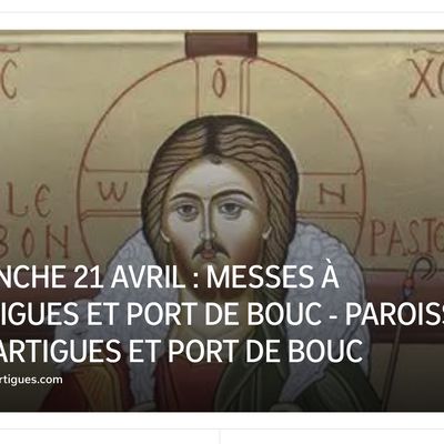 DIMANCHE 21 AVRIL : MESSES À MARTIGUES ET PORT DE BOUC