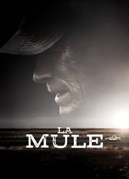 Regarder!!- La Mule Streaming VF Complet[HD! 2019]