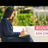 [Pratique guidée] Comment écouter son coeur ?