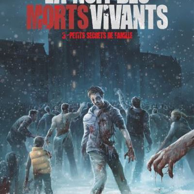 La nuit des morts vivants Tome 3 : Petits secrets de famille