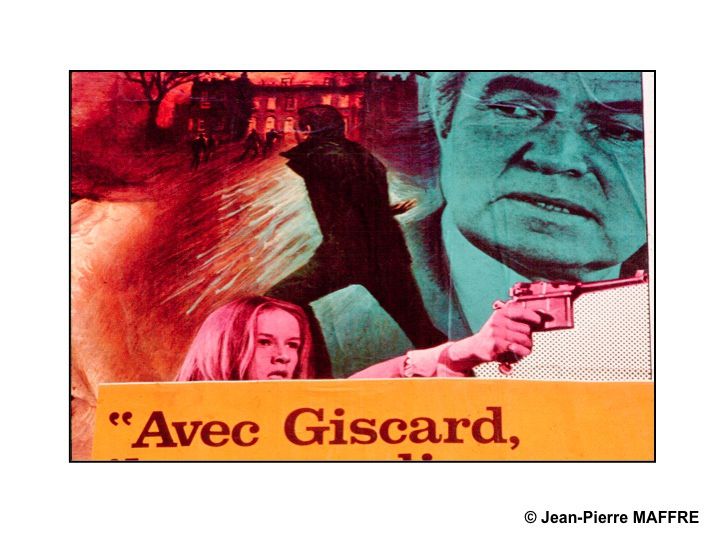 Collages humoristiques d'affiches lors de la campagne présidentielle de 1974. Dans leur précipitation, les colleurs d'affiches, à de très rares exceptions près, n'ont pas le temps de regarder où ils placent leurs affiches.