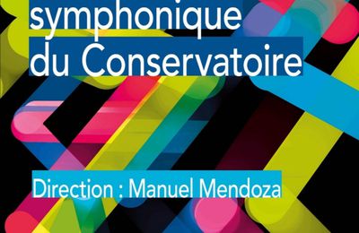 Concert de l'Orchestre Symphonique du Concervatoire, 8 février 20h