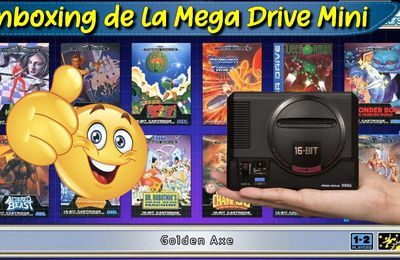 Unboxing​ et test​ de la Mega Drive Mini de SEGA