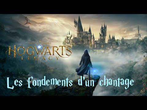 Hogwarts Legacy : L'Héritage de Poudlard - Les fondements d'un chantage