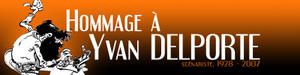 HOMMAGE A YVAN DELPORTE