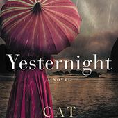 Yesternight: A Novel by Cat Winters - Historical, Occult, United States Book " iRead