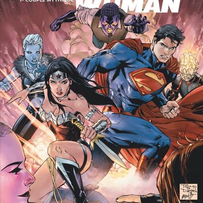 Mon Impression : Superman/Wonder Woman tome #1 "Couple Mythique"