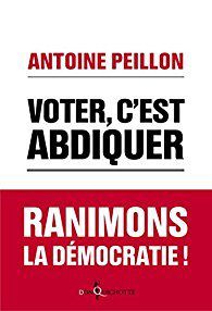 Antoine Peillon : "Le boycott de l'élection présidentielle est un acte révolutionnaire"