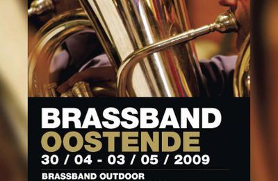 Concours européen de Brass Band, Ostende 2009...