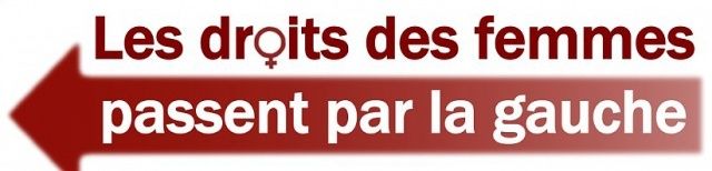 «Les droits des femmes passent par la gauche»