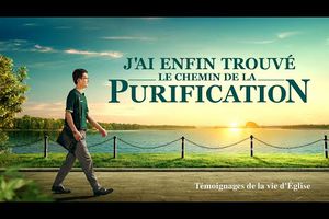 Témoignage chrétien en français 2020 « J’ai enfin trouvé le chemin de la purification »