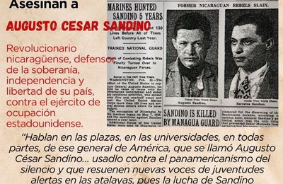 Vingt et un février 1934 assassinat de Augusto Cesar Sandino leader révolutionnaire du Nicaragua. Et ...