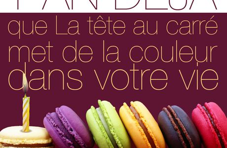 LA TÊTE AU CARRÉ SOUFFLE SA PREMIÈRE BOUGIE